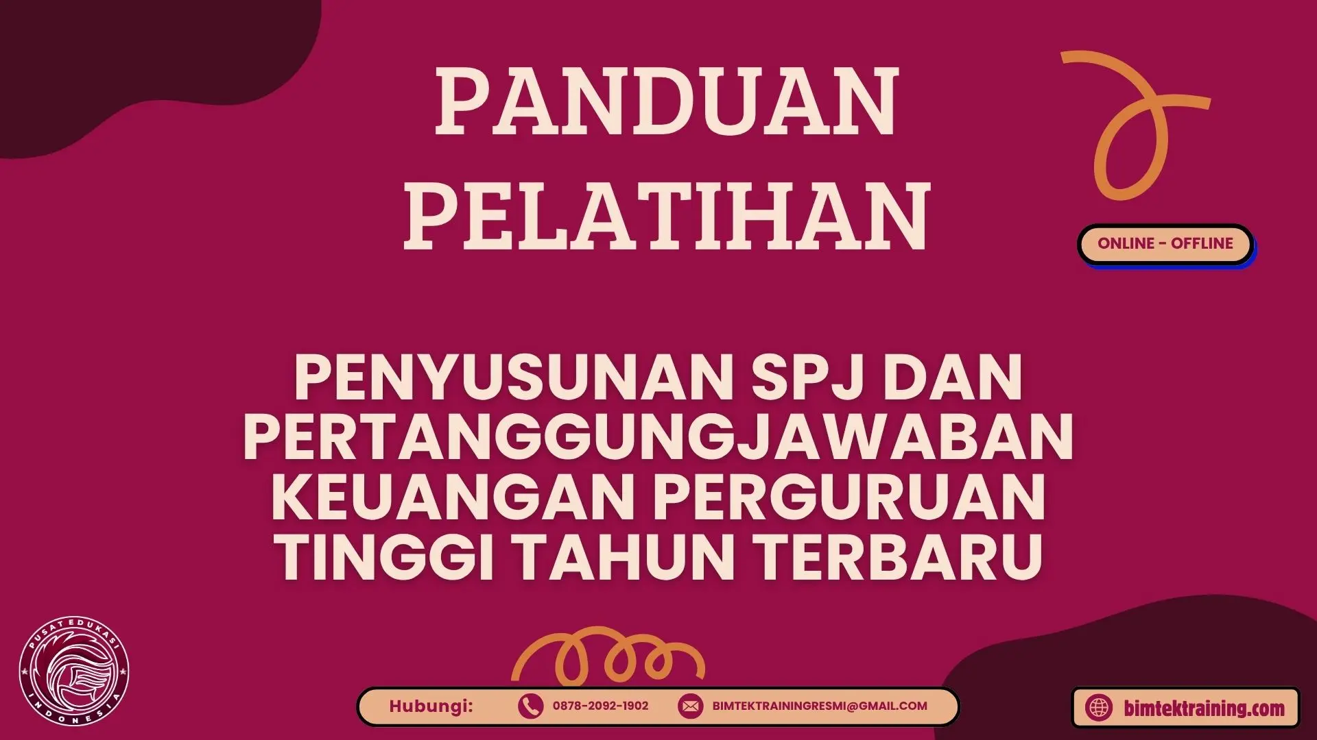 Panduan Pelatihan Penyusunan SPJ dan Pertanggungjawaban Keuangan Perguruan Tinggi Tahun 2026/2027 Terbaru