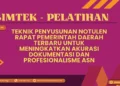 Pelatihan Teknik Penyusunan Notulen Rapat Pemerintah Daerah 2026–2027 untuk ASN