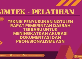 Pelatihan Teknik Penyusunan Notulen Rapat Pemerintah Daerah 2026–2027 untuk ASN